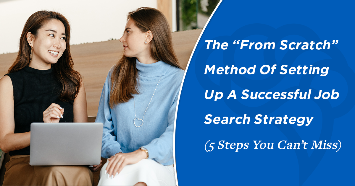 The From Scratch Method Of Setting Up A Successful Job Search Strategy (5  Steps You Can't Miss) - Cheeky Scientist