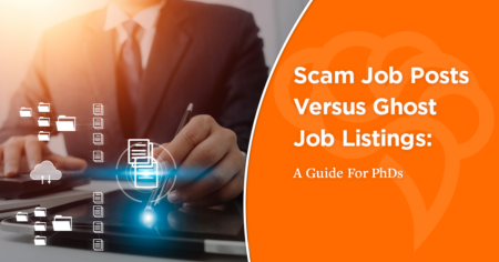 Scam Job Posts Versus Ghost Job Listings: A Guide For PhDs