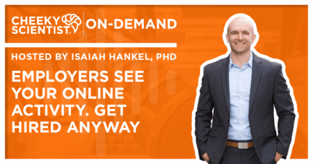 #790 Employers See Your Online Activity. Get Hired Anyway