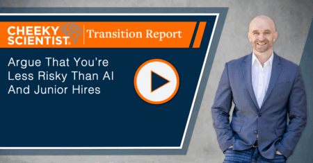 Argue That You’re Less Risky Than AI And Junior Hires