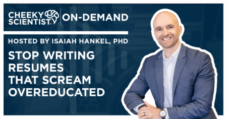 #797 Stop Writing Resumes That Scream Overeducated