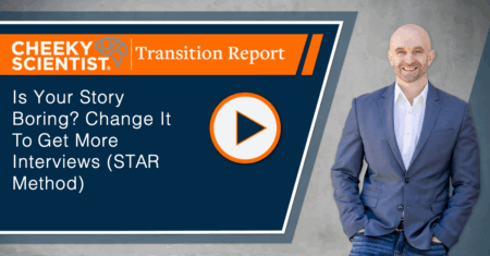 Is Your Story Boring? Change It To Get More Interviews (STAR Method)